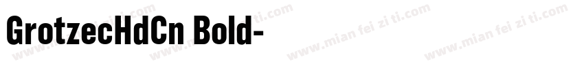 GrotzecHdCn Bold字体转换